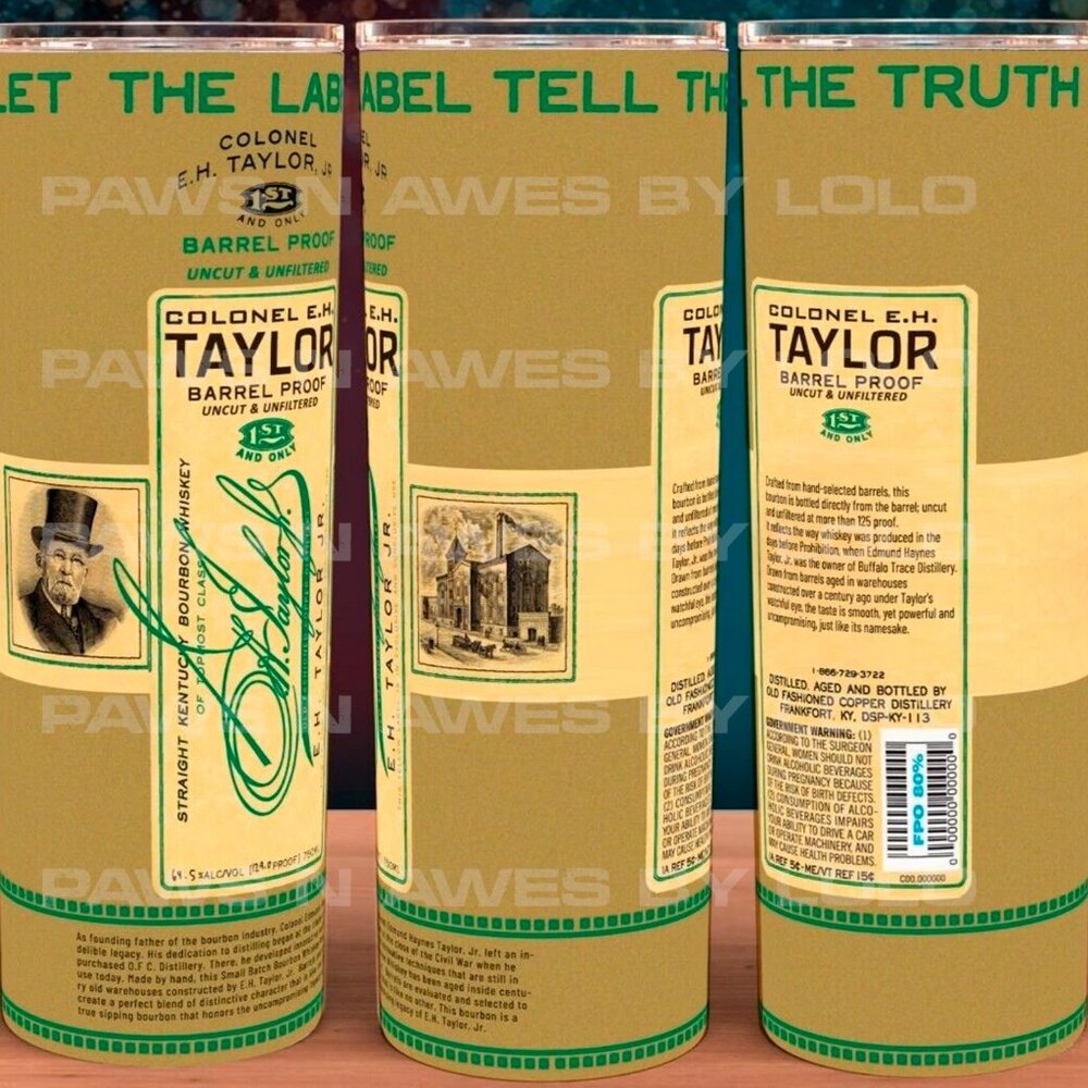 Colonel EH Taylor Barrel Proof Bourbon Whiskey Cup Mug Tumbler 20oz